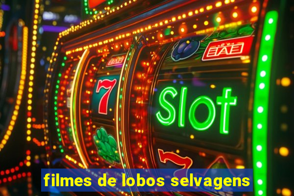 filmes de lobos selvagens